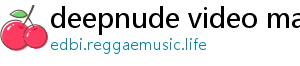 deepnude video maker