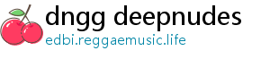 dngg deepnudes